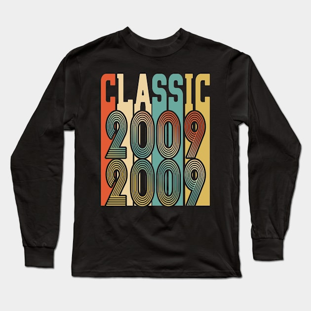 Classic Born in 2009 Long Sleeve T-Shirt by Adikka